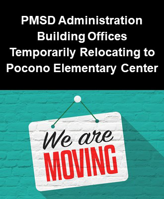  PMSD Administration Building offices moving temporarily to Pocono Elementary Center